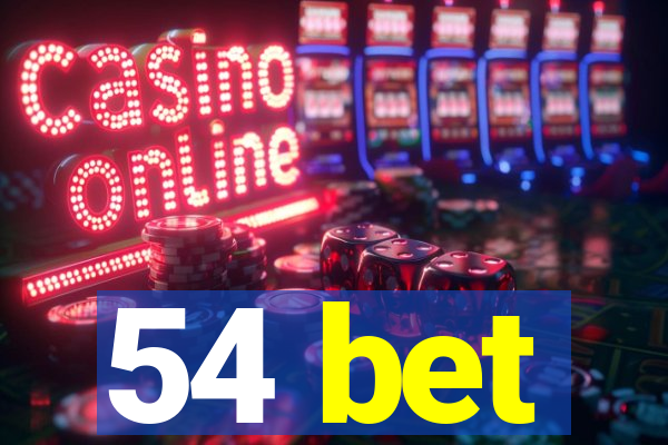 54 bet